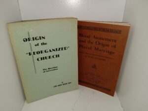 2 LDS Books: Origin of the “Reorganized” Church: The Question of Succession / Blood Atonement and the Origin of Plural Marriage: A Discussion (See Details)