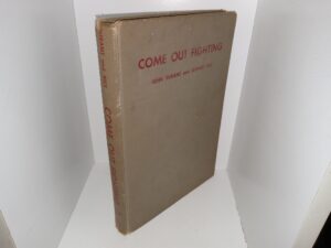 Come Out Fighting (1946) ~ by John Durant, and Edward Rice