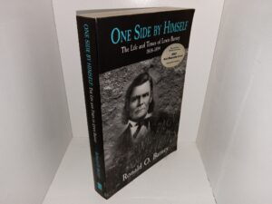 One Side by Himself: The Life and Times of Lewis Barney, 1805-1894 (2001) ~ by Ronald O. Barney