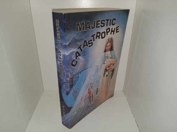 Majestic Catastrophe: Our Emerging World (1991) ~ by H. Austin Belnap