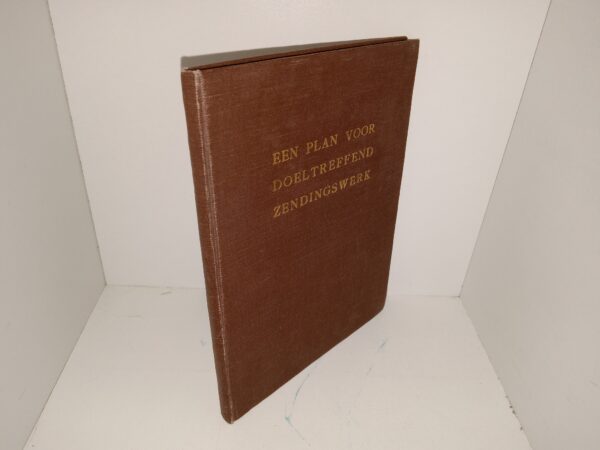 Een Plan Voor Doeltreffend Zendingswerk (Dutch: A Plan for Effective Missionary Work) (1952) ~ by Elder Richard L. Anderson
