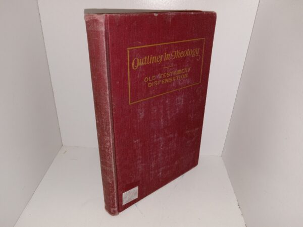 Outlines In Theology: Old Testament Dispensation (1922) ~ Unknown Author — An LDS Book
