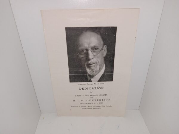Dedication of Saint Louis Branch Chapel and M. I. A. Convention: September 3, 4, 5, 1949 (Pamphlet) (Program) (1949)