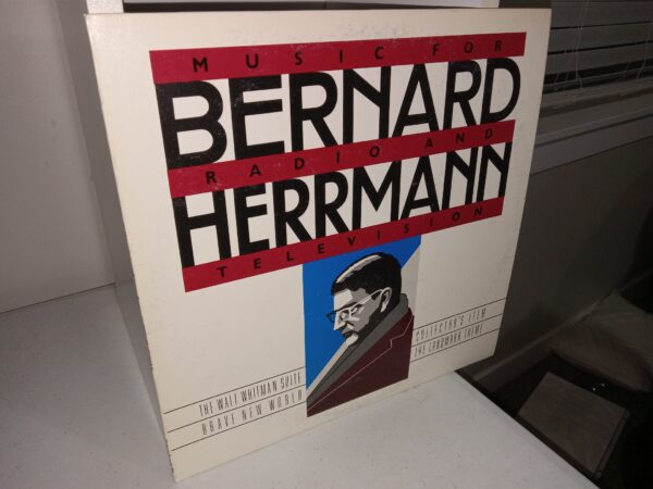 Bernard Herrman: Music for Radio and Television: The Walt Whitman Suite/Collector’s Item/Brave New World/The Landmark Theme (Vinyl Record) (1986