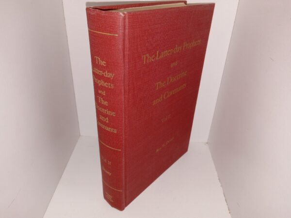 The Latter-day Prophets and The Doctrine and Covenants: Vol 2, Sections 42 to 76 (1964) ~ Selected and Arranged by Roy W. Doxey