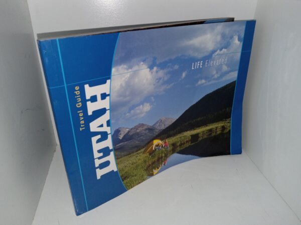Travel Guide: Utah: Life Elevated (2008) ~ Unknown Author