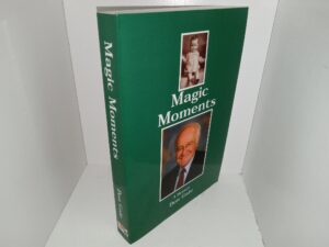 Magic Moments: A Memoir (Signed & Inscribed) (1st Edition) (2017) ~ by Don Gale