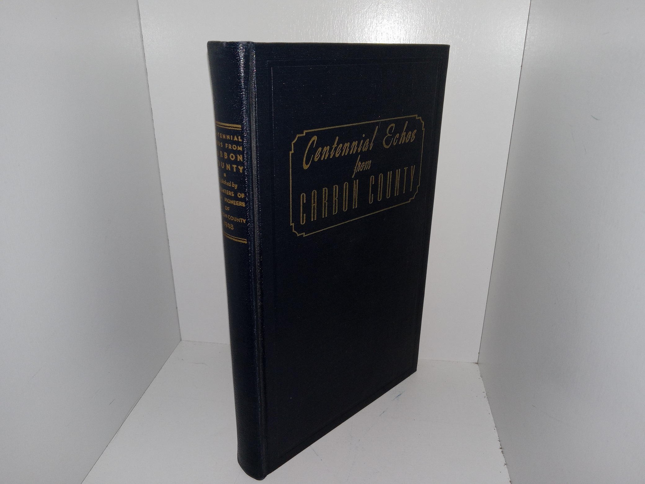 Centennial Echos from Carbon County (1948) ~ Compiled by Thursey Jessen Reynolds