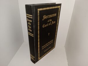 Sermons of the Curé of Ars: Sermons for all the Sundays and Feast Days of the Year (1995) ~ by Ven. Curé of Ars (Jean Baptiste Marie Vianney)