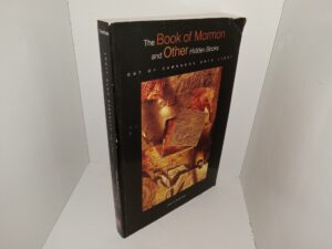 The Book of Mormon and Other Hidden Books (2000) ~ by John A. Tvedtnes