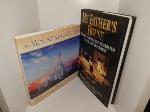2 LDS Books: The Mountain of the Lord: True Stories of Faith and Miracles from Latter-day Temples / My Father’s House: Temple Worship and Symbolism in the New Testament (See Details)