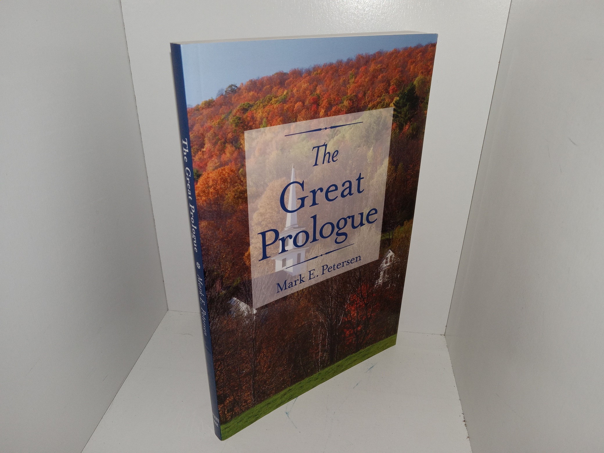 The Great Prologue (1975) ~ by Mark E. Petersen