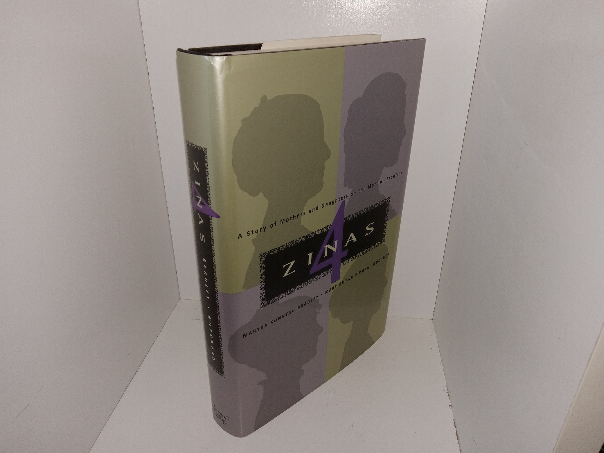 Zinas 4: A Story of Mothers and Daughters on the Mormon Frontier (2000) ~ by Martha Sonntag Bradley, Mary Brow Firmage Woodward