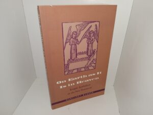 On Earth as It Is in Heaven: Temple Symbolism in the New Testament (1995) ~ by Margaret Barker