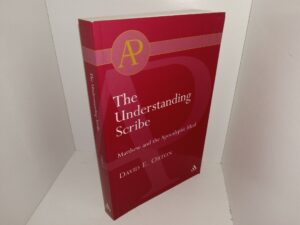 The Understanding Scribe: Matthew and the Apocalyptic Ideal (1989) ~ by David E. orton