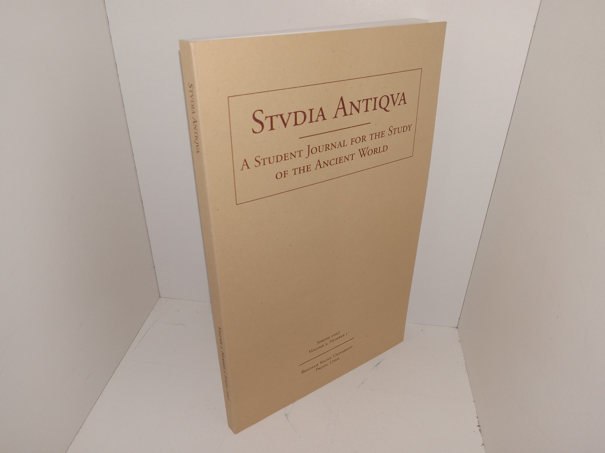 Stvdia Antiqva: A Student Journal for the Study of the Ancient World: Vol. 5, No. 1, Spring 2007 (2007)