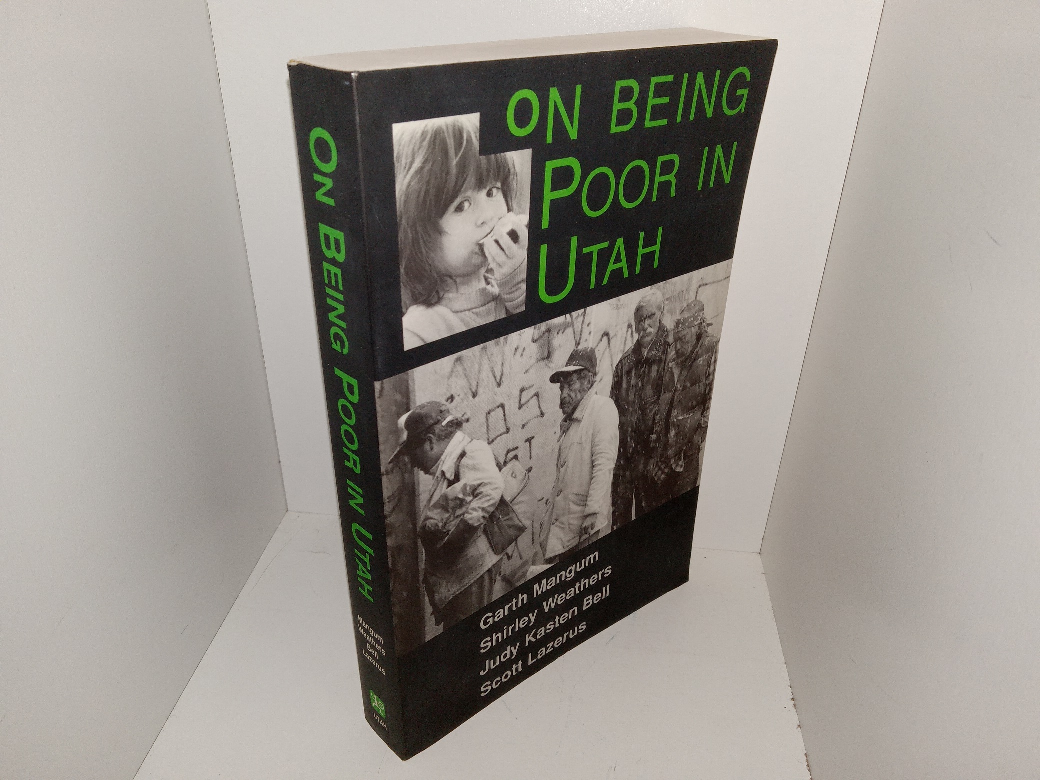 On Being Poor in Utah (1998) ~ by Garth Mangum, Shirley Weathers, Judy Kasten Bell, and Scott Lazerus