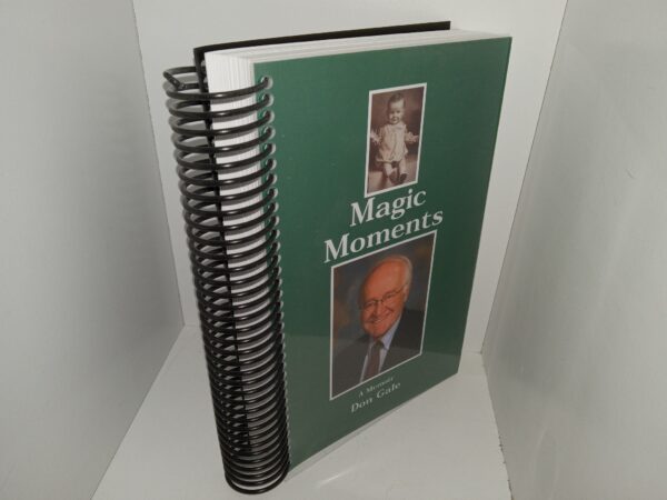Magic Moments: A Memoir (1st Edition) (2017) ~ by Don Gale
