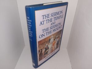 The Sermon at the Temple and the Sermon on the Mount (1990) ~ by John W. Welch