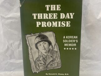 The Three Day Promise – Donald K. Chung, M.D. – Hardcover with dust jacket – 1989