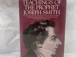 Scriptural Teachings of the Prophet Joseph Smith - Selected by Joseph Fielding Smith - Hardcover with dust jacket - 1993