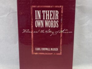 In Their Own Words, Women and the Story of Nauvoo – Carol Cornwall Madsen – Hardcover with dust jacket – 1994
