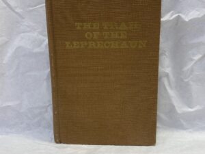 The Trail of the Leprechaun – William M. McPhee – Hardcover – 1977 – Signed