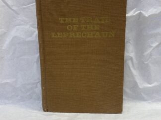 The Trail of the Leprechaun - William M. McPhee - Hardcover - 1977 - Signed