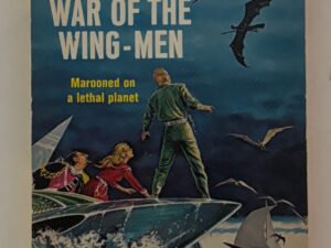 War of the Wing-Men Marooned on a Lethal Planet (1958) by: Poul Anderson