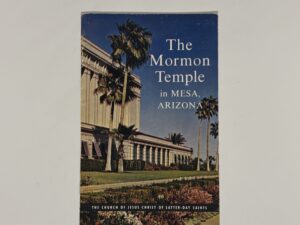 The Mormon Temple in Mesa, Arizona — Booklet