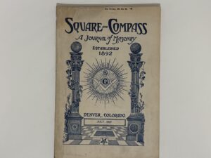 Square and Compass – A Journal of Masonry July 1927