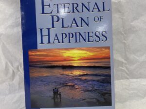 The Eternal Plan of Happiness – Garth L. Allred – Paperback – 1998