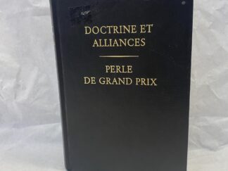 Doctrine and Covenants and Pearl of Great Price in French - Hardcover - 1986