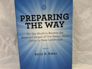 Preparing the Way – Barry A. Baker – Paperback – 2021