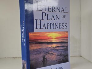 The Eternal Plan of Happiness – Garth L. Allred – Paperback – 1998