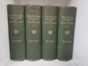 1900? — Popular History of England — Charles Knight — First American Edition — 8 Volumes in 4 Books