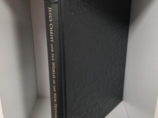 Leatherbound LDS Book --- Jesus Christ and the World of the New Testament --- Holzapfel, Huntsman, Wayment --- Limited Edition Leather Book