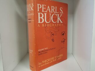 Pearl S. Buck: A Biography --- Signed by the Author, Theodore F. Harris --- One of Only 150 Such Copies