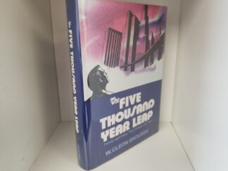 1981 -- The Five Thousand Year Leap: Twenty-Eight Ideas That Changed the World -- W. Cleon Skousen --- HARDCOVER --- Very Scarce in Hardbound