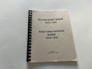 William Hentry Marsh 1879-1946, Mary Emma Spencer 1885-1940- Wilma Marsh Turner