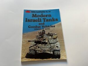 1987-Modern Israeli Tanks and Combat Vehicles- Samuel M. Katz