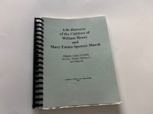 1994-Life Histories of the Children of William Henry anf Mary Emma Spencer Marsh- LaMoyne Grace Ashton Bunting