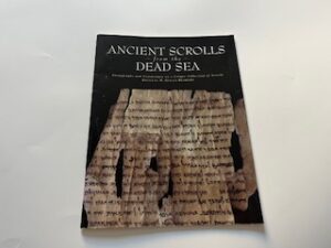1997- Ancient Scrolls from the Dead Sea- M. Gerald Bradford