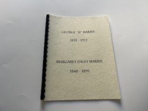 George “H” Harris 1831-1912, Margaret Daley Harris 1840-1891