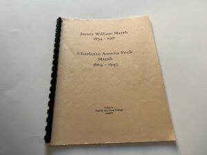 James William Marsh 1854-1918 Charlotte Amelia Peck Marsh 1864-1943- Charlotte May Marsh Burleigh