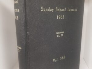 1963 — Sunday School Lessons, Courses 21, 27 — Vol. 36F — Owned by LDS Apostle Henry D. Moyle