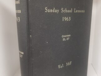 1963 --- Sunday School Lessons, Courses 21, 27 --- Vol. 36F --- Owned by LDS Apostle Henry D. Moyle