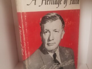 A Heritage of Faith --- Joseph L. Wirthlin (Compiled by Richard Bitner Wirthlin) --- Hardbound