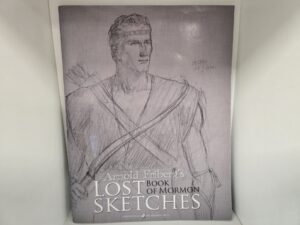 Arnold Friberg’s Lost Book of Mormon Sketches — Rare Book! — Charlton Heston as Nephi?