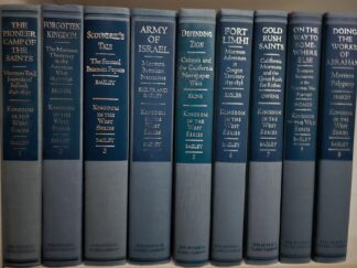 Kingdom in the West Series -- First 9 Volumes --- Edited by Will Bagley and Others --- Hardbound Partial Set --- Many Books Are Signed